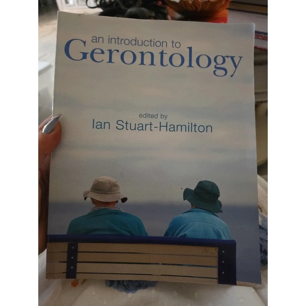 An Introduction to Gerontology Edited By Ian Stuart-Hamilton‎